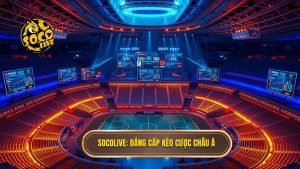 Kèo cược châu Á là gì? Bí kíp soi kèo Handicap luôn thắng từ SOCOLIVE