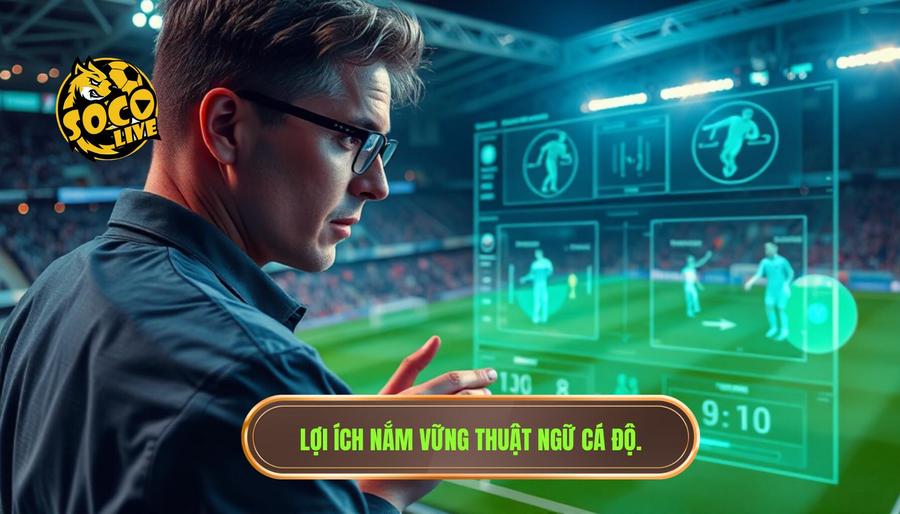 Những thuật ngữ cá độ cần biết: Cẩm nang toàn tập cho người mới 1 1. Lợi ích nắm vững thuật ngữ cá độ.